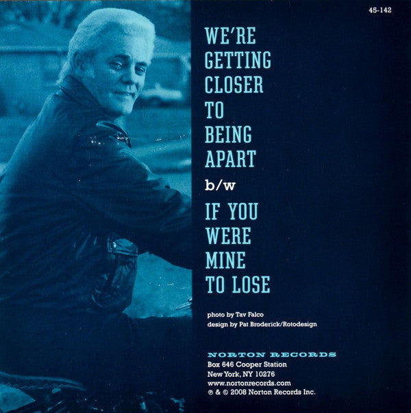 CHARLIE FEATHERS - We’re Getting Closer To Being Apart (US Ltd.7"/New)
