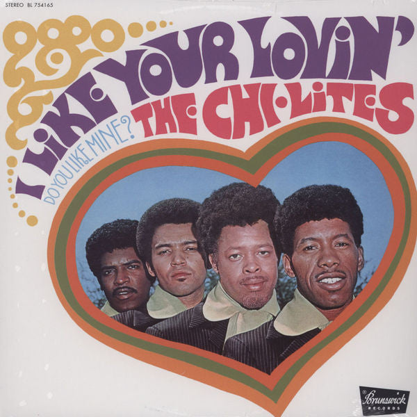CHI-LITES (チャイ・ライツ)  - I Like Your Lovin' (Do You Like Mine) (US Ltd. Reissue LP/New)