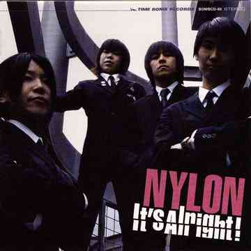 NYLON (ナイロン)  - It’s Alright (Japan タイムボム  限定CD/New)