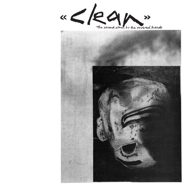 SEVERED HEADS, THE (セヴァード・ヘッズ)  - Clean (US Ltd.Reissue 2xLP/NEW)