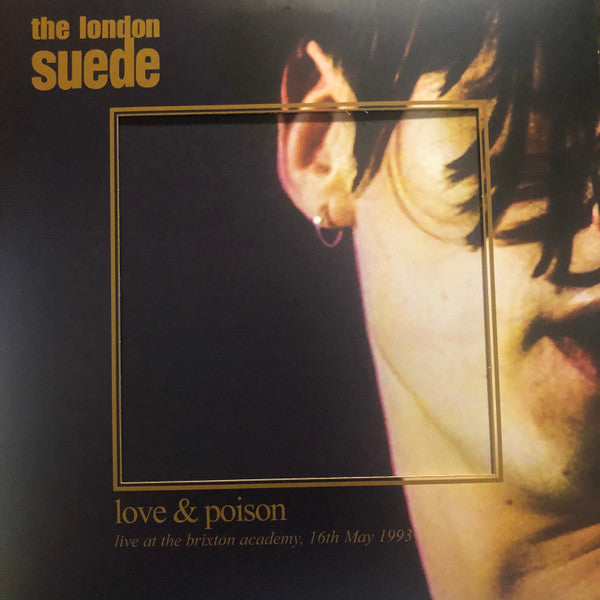 SUEDE (LONDON SUEDE, THE) (スウェード)  - Love & Poison - Live At The Brixton Academy, 16th May 1993 (EU 限定180gクリアヴァイナル 2xLP/NEW)