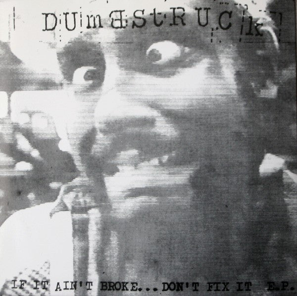 DUMBSTRUCK (ダムストラック)  - If It Ain't Broke... Don't Fix It E.P. (Canada 限定プレス 7"「廃盤 New」)