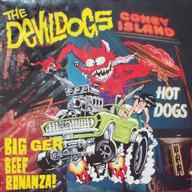 DEVIL DOGS (デヴィル・ドッグス)  - Bigger Beef Bonanza! (German 限定再発180グラム LP/New)