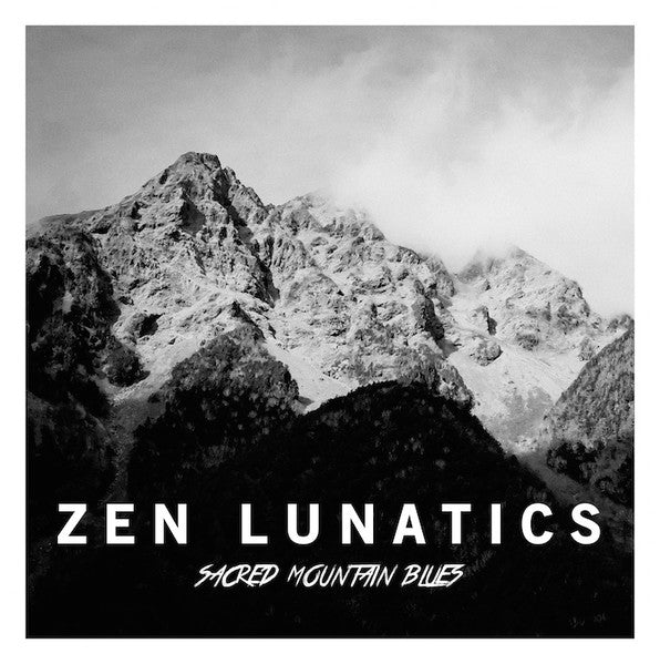 ZEN LUNATICS (ゼン・ルナティックス)  - Sacred Mountain Blues (Japan 250枚限定プレス片面 LP+CD-R/New)