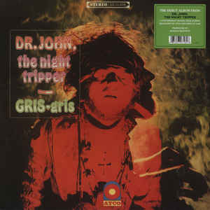 DR.JOHN, The Night Tripper    (ドクター・ジョン)  - Gris-Gris (EU 限定復刻再発アナログ LP/New)