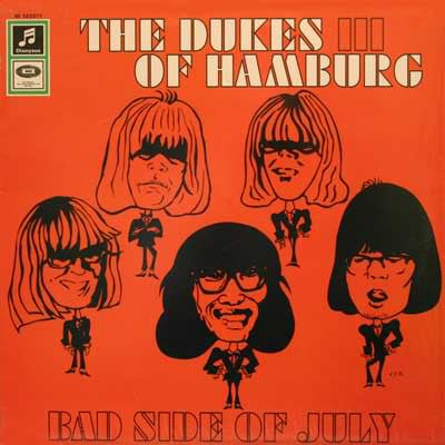 DUKES OF HAMBURG (デュークス・オブ・ハンブルグ)  - III - Bad Side Of July (US Limited LP/New廃盤)