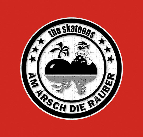SKATOONS, THE (ザ・スカトゥーンズ)  - Am Arsch Die Rauber (German 限定プレス LP「廃盤 New」)