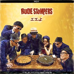 RUDE STOMPERS - エエよ / ギリギリじゃなキマグレじゃない (7”+CDR/New)