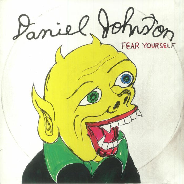 ダニエル・ジョンストン　サイン入りアート DANIEL JOHNSTON (ダニエル・ジョンストン) - Fear Yourself (UK 限定