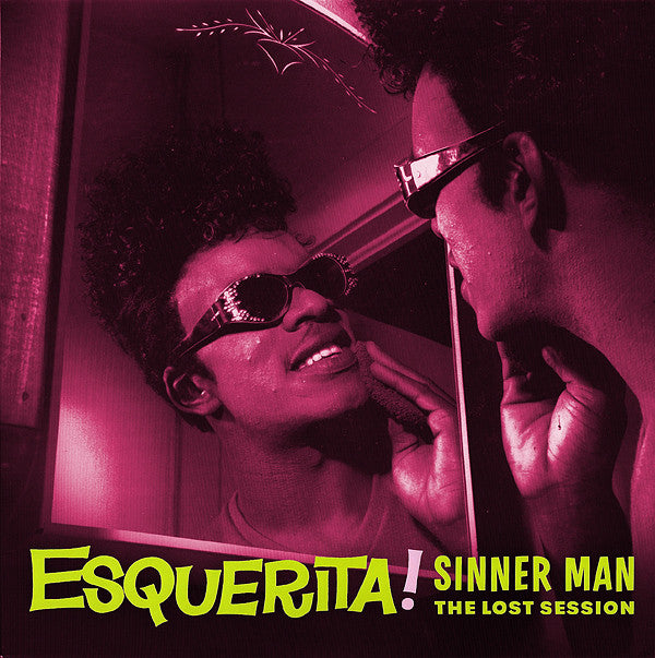 ESQUERITA (エスケリータ)  - Sinner Man / The Lost Session (US Ltd.Reissue LP/New)