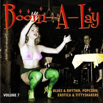 V.A. (エギゾ・ポップコーン珍曲コンピ)  - Exotic Blues & Rhythm Vol.7 : Boom-A-Lay (German Ltd.10" LP/New)