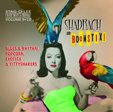 V.A. (エギゾ・ポップコーン珍曲コンピ)  - Exotic Blues & Rhythm Vol.9 & 10 :  Shadrach / Boomstix! (German CD/New)