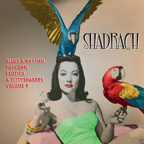 V.A. (エギゾ・ポップコーン珍曲コンピ)  - Exotic Blues & Rhythm Vol.9 : Shadrach (German Ltd.10" LP/New)