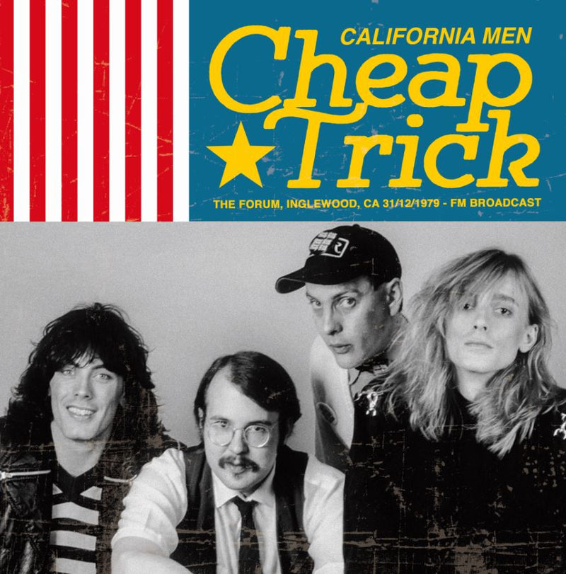 CHEAP TRICK (チープ・トリック)  - California Men : The Forum, Inglewood, CA 1979-12-31 (EU 300枚限定レッドヴァイナル LP/ New)