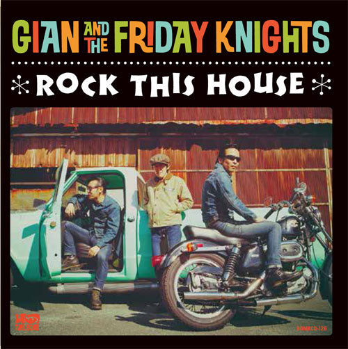 GIAN ＆ THE FRIDAY KNIGHTS (ジャイアン & ザ・フライデーナイツ) - Rock This House (Japan タイムボム  300枚限定ナンバリング入り LP/New)