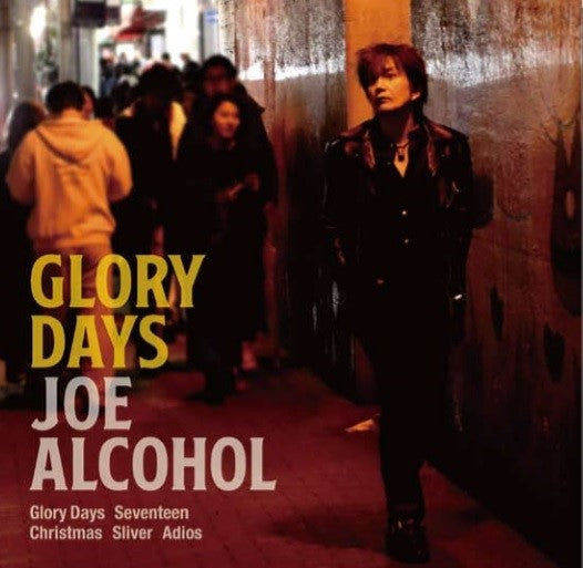JOE ALCOHOL   (ジョー・アルコール)  - GLORY DAYS (Japan 自主制作見開き紙ジャケ CD/ New)