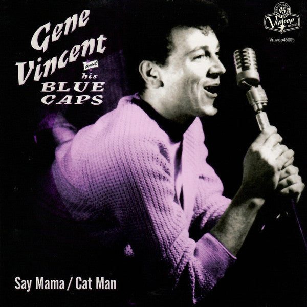 GENE VINCENT & HIS BLUE CAPS (ジーン・ヴィンセント)  - Say Mama / Cat Man (UK Ltd.Reissue 7"+PS/New)