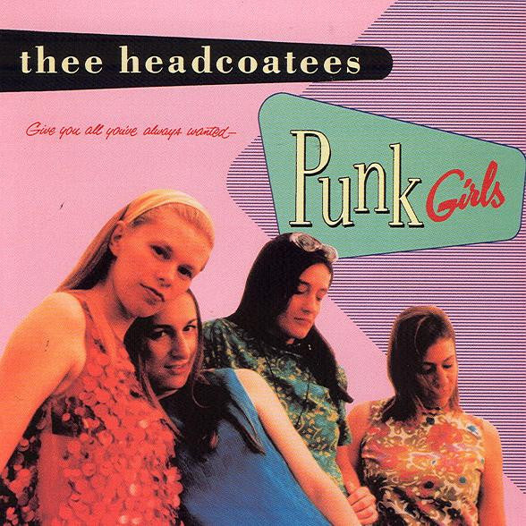 HEADCOATEES (ヘッドコーティーズ)  - Punk Girls (US Orig.CD/New)