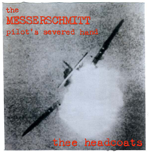 HEADCOATS - The Messerschmitt Pilot's Severed (UK Ltd.Reissue CLEAR Vinyl LP/New)