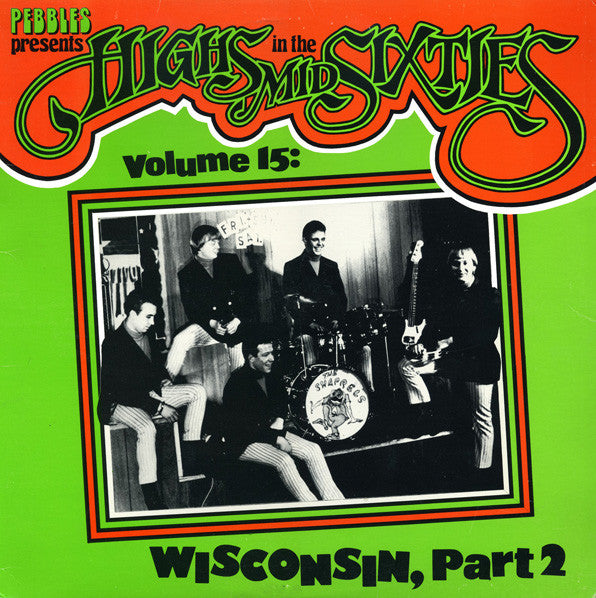 V.A.(60'sガレージ/サイケ・コンピ) - Highs in the Mid Sixties Vol.15 : Wisconsin Part 2 (US 限定復刻「ブラックVINYL 」LP/廃盤 New)