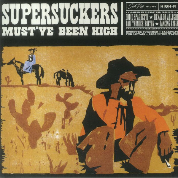SUPERSUCKERS (スーパーサッカーズ)  - Must've Been High (Italy 限定復刻再発 LP/NEW)