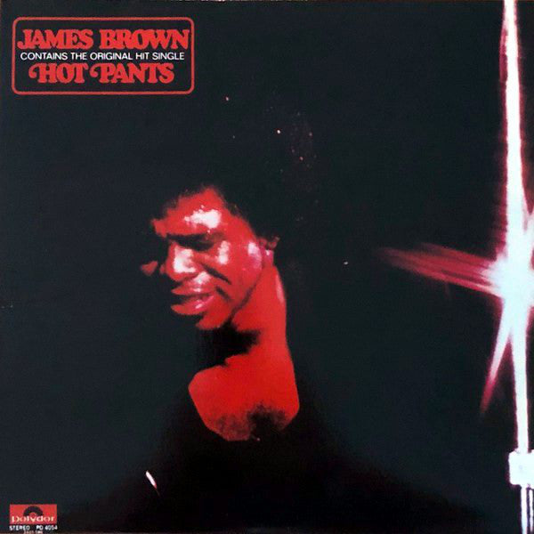 JAMES BROWN (ジェームス・ブラウン)  - Hot Pants (US Ltd.Reissue LP/New)