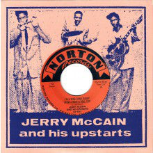 JERRY McCAIN ＆ HIS UPSTARTS (ジェリー（ブギー）マケイン)  - I'm A Ding Dong Daddy From A Rock & Roll City (US Re 7"+CS/New)