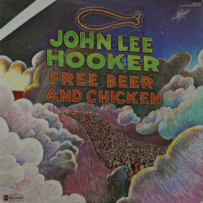 JOHN LEE HOOKER (ジョン・リー・フッカー)  - Free Beer & Chicken (US Ltd.Reissue LP/New)