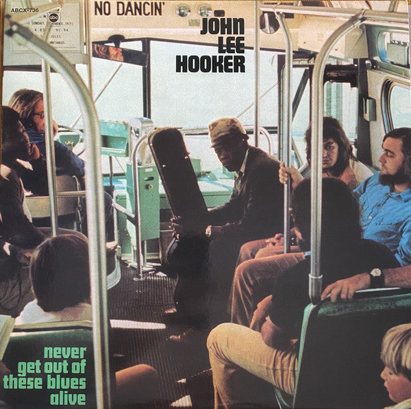 JOHN LEE HOOKER (ジョン・リー・フッカー)  - Never Get Out Of These Blues Alive (US Ltd.Reissue LP/New)