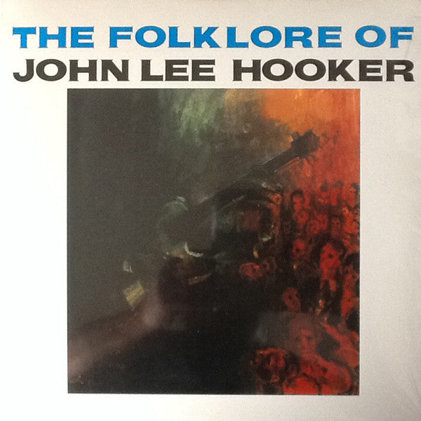 JOHN LEE HOOKER (ジョン・リー・フッカー)  - The Folk Lore of John Lee Hooker (US 限定復刻再発 LP/New)
