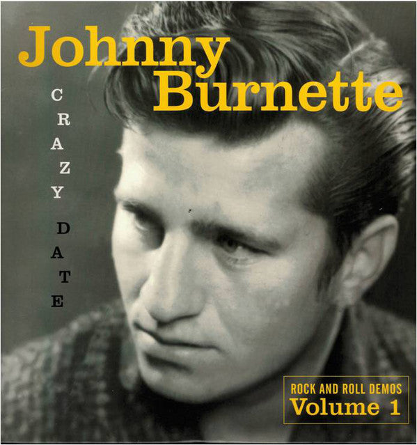 JOHNNY BURNETTE (ジョニー・バーネット)  - Crazy Date〜R&R Demos Vol.1 (US Ltd.LP/New)