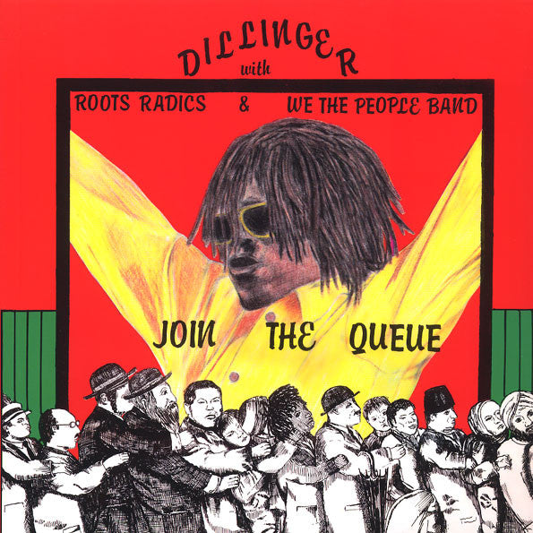 DILLINGER With ROOTS RADICS & WE THE PEOPLE BAND (ディリンジャー)  - Join The Queue (UK Ltd.Reissue LP/NEW)