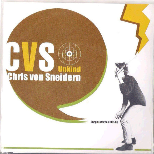 CHRIS VON SNEIDERN (クリス・フォン・スナイダーン)  - Unkind (Japan 1,000 Limited 7"/廃盤 NEW)