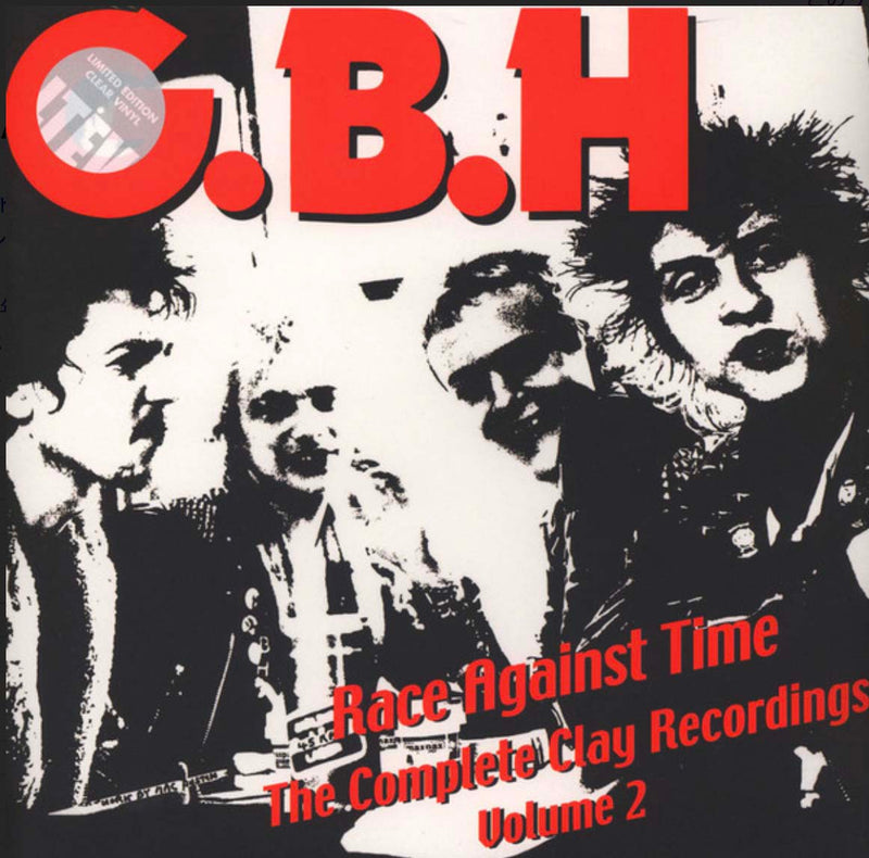 Charged G.B.H (チャージド G.B.H)  - Race Against Time: The Complete Clay Recordings Vol. 2 (UK Ltd.Clear Vinyl 2xLP+GS  「廃盤 New」)