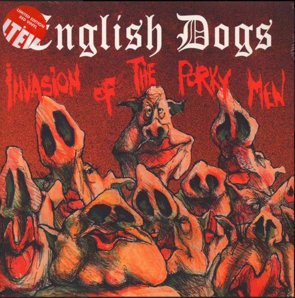 ENGLISH DOGS (イングリッシュ・ドッグス)  - Invasion Of The Porky Men (UK Ltd.Reissue Red Vinyl 2xLP+GS「廃盤 New」)