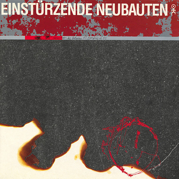 EINSTUERZENDE NEUBAUTEN (アインシュテュルツェンデ・ノイバウテン)  - Zeichnungen Des Patienten O.T. / Drawings Of O.T. (EU Ltd.Reissue LP/NEW)