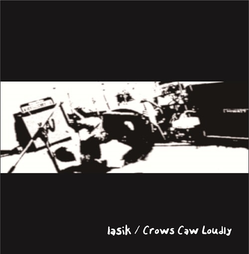 lasik / CROWS CAW LOUDLY - Split (CD/NEW)