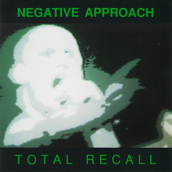 NEGATIVE APPROACH (ネガティヴ・アプローチ) - Total Recall (US Ltd.Reissue CD/ New)