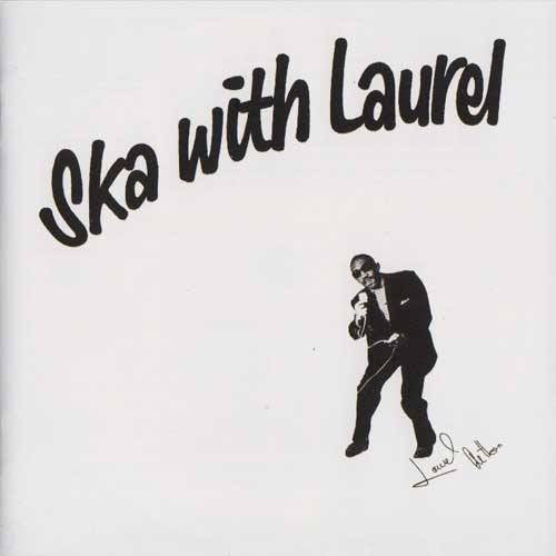 LAUREL AITKEN (ローレル・エイトキン )  - Ska With Laurel (German 限定復刻再発 LP/New)