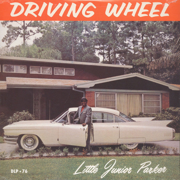 JUNIOR PARKER (LITTLE JUNIOR PARKER) (リトル・ジュニア・パーカー)  - Driving Wheel (US Ltd.Reissue LP/New)