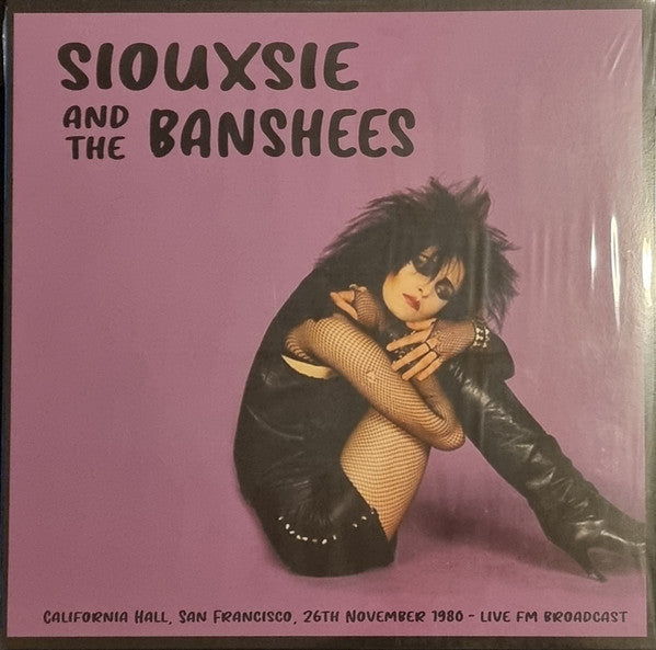 SIOUXSIE AND THE BANSHEES (スージー・アンド・ザ・バンシーズ)  - California Hall, San Francisco, 26th November 1980 - Live FM Broadcast (EU 500 Limited LP/NEW)