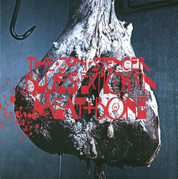 JON SPENCER BLUES EXPLOSION, THE (ジョン・スペンサー・ブルース・エクスプロージョン)  - Meat And Bone (US Limited LP/NEW)