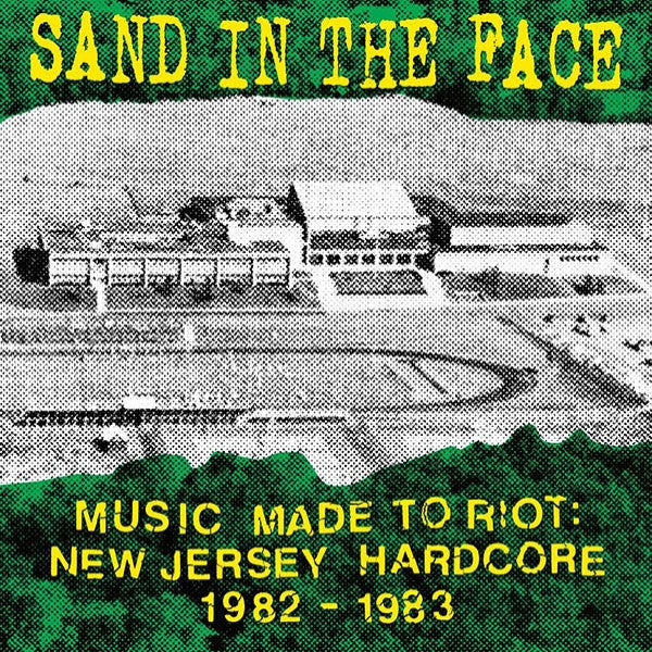 SAND IN THE FACE (サンド・イン・ザ・フェイス)  - Music Made To Riot: New Jersey Hardcore 1982 - 1983 (US 600 Limited LP「廃盤 New」)