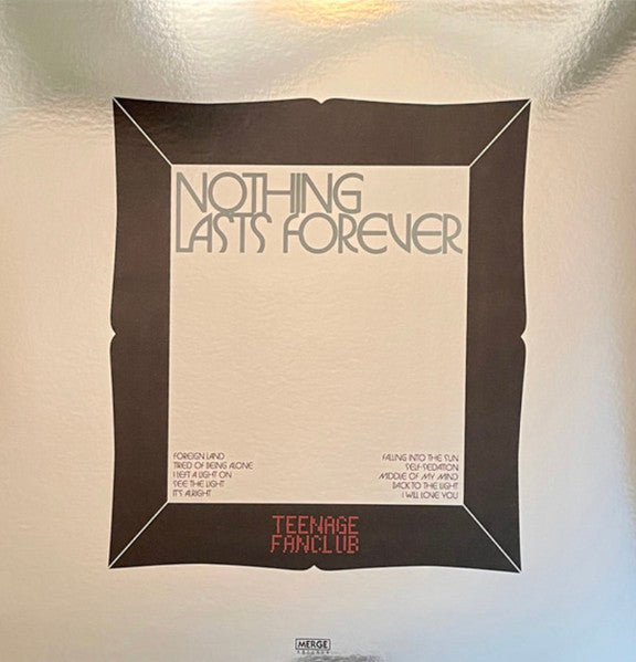 TEENAGE FANCLUB (ティーンエイジ・ファンクラブ)  - Nothing Lasts Forever (US 限定リリース LP/NEW)