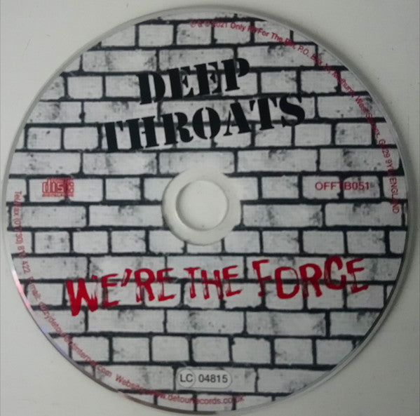 DEEP THROATS, THE (ザ・ディープ・スローツ) - We're The Force (UK 200 Limited CD/ New)