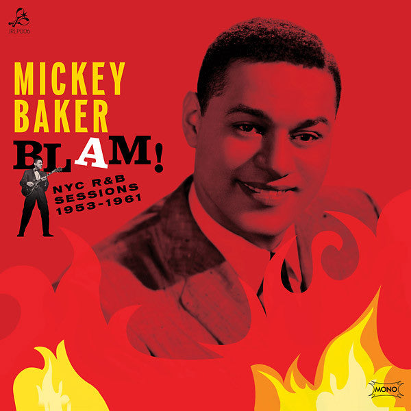 MICKEY BAKER (ミッキー・ベイカー)  - Blam! NYC R&B Sessions 1953-1961(Spain Ltd.LP/New)