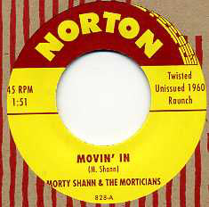 MORTY SHANN & THE MORTICIANS (モーティ・ショーン＆モーティシャンズ)  - Movin’ In / Red Headed Woman (US 限定再発 7"+カンパニー・スリーブ/New
