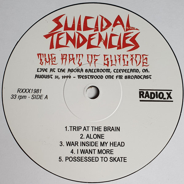 SUICIDAL TENDENCIES (スーサイダル・テンデンシーズ) - The Art Of Suicide : Live At Agora Ballroom, Cleveland, OH. August 31, 1990 - Westwood One FM Broadcast (EU 500枚限定プレス LP/ New)