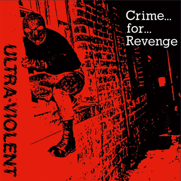 ULTRA VIOLENT (ウルトラ・ヴァイオレント) - Crime... For... Revenge (German Ltd. Reissue Black Vinyl 7" / New)