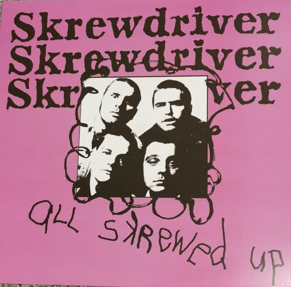 SKREWDRIVER (スクリュードライヴァー) - All Skrewed Up (EU 限定リプロ再発パープルヴァイナル LP/ New)